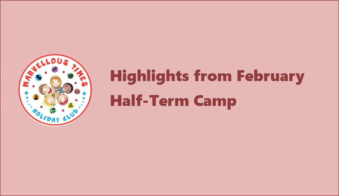 Highlights from Feb Half-Term Camp